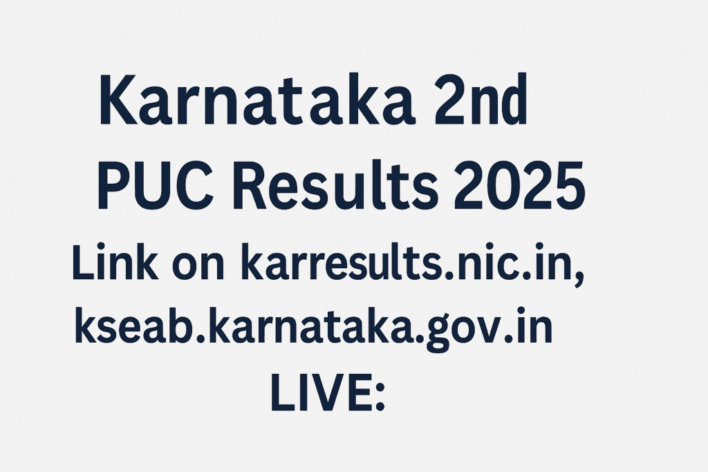 Karnataka 2nd PUC Results 2025 bharatione academy